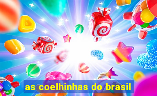 as coelhinhas do brasil